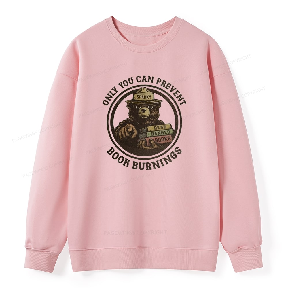 Pagewings Only You Can Prevent Book Burnings Unisex Classic Sweatshirt