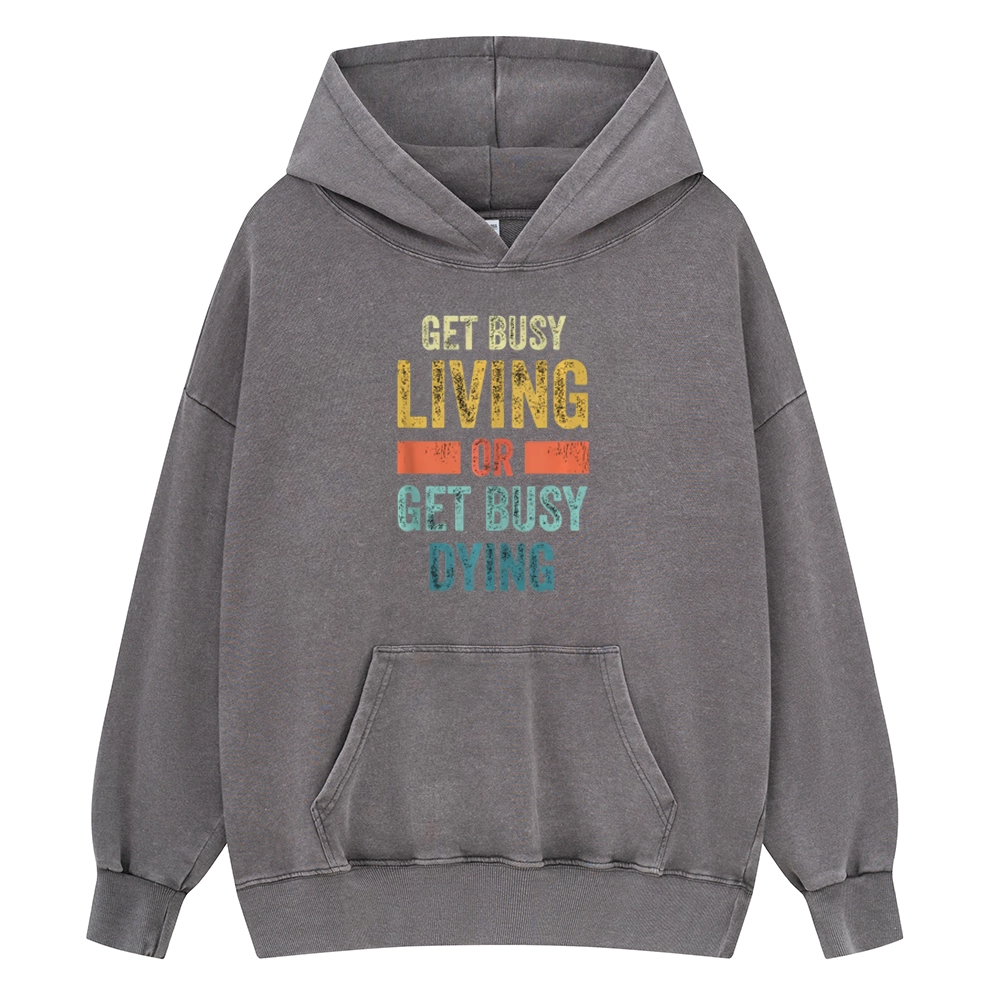 Pagewings Get Busy Living Or Get Busy Dying Unisex Washed Hoodie