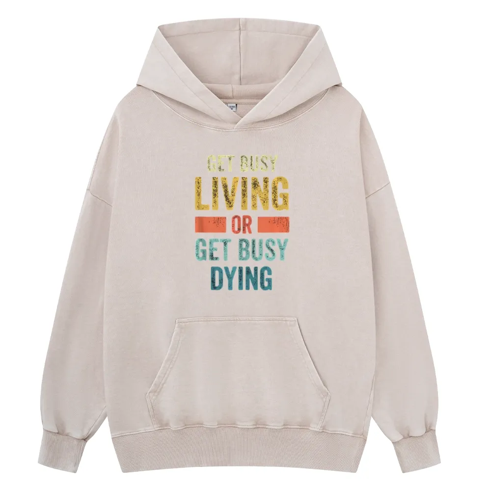 Pagewings Get Busy Living Or Get Busy Dying Unisex Washed Hoodie