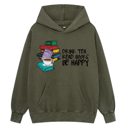 Pagewings Drink Tea Read Books Be Happy Unisex Washed Hoodie