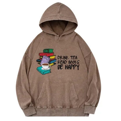 Pagewings Drink Tea Read Books Be Happy Unisex Washed Hoodie
