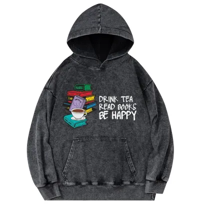 Pagewings Drink Tea Read Books Be Happy Unisex Washed Hoodie