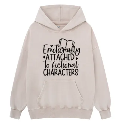 Pagewings Emotionally Attached To Fictional Characters Unisex Washed Hoodie