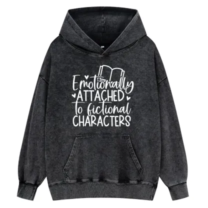 Pagewings Emotionally Attached To Fictional Characters Unisex Washed Hoodie