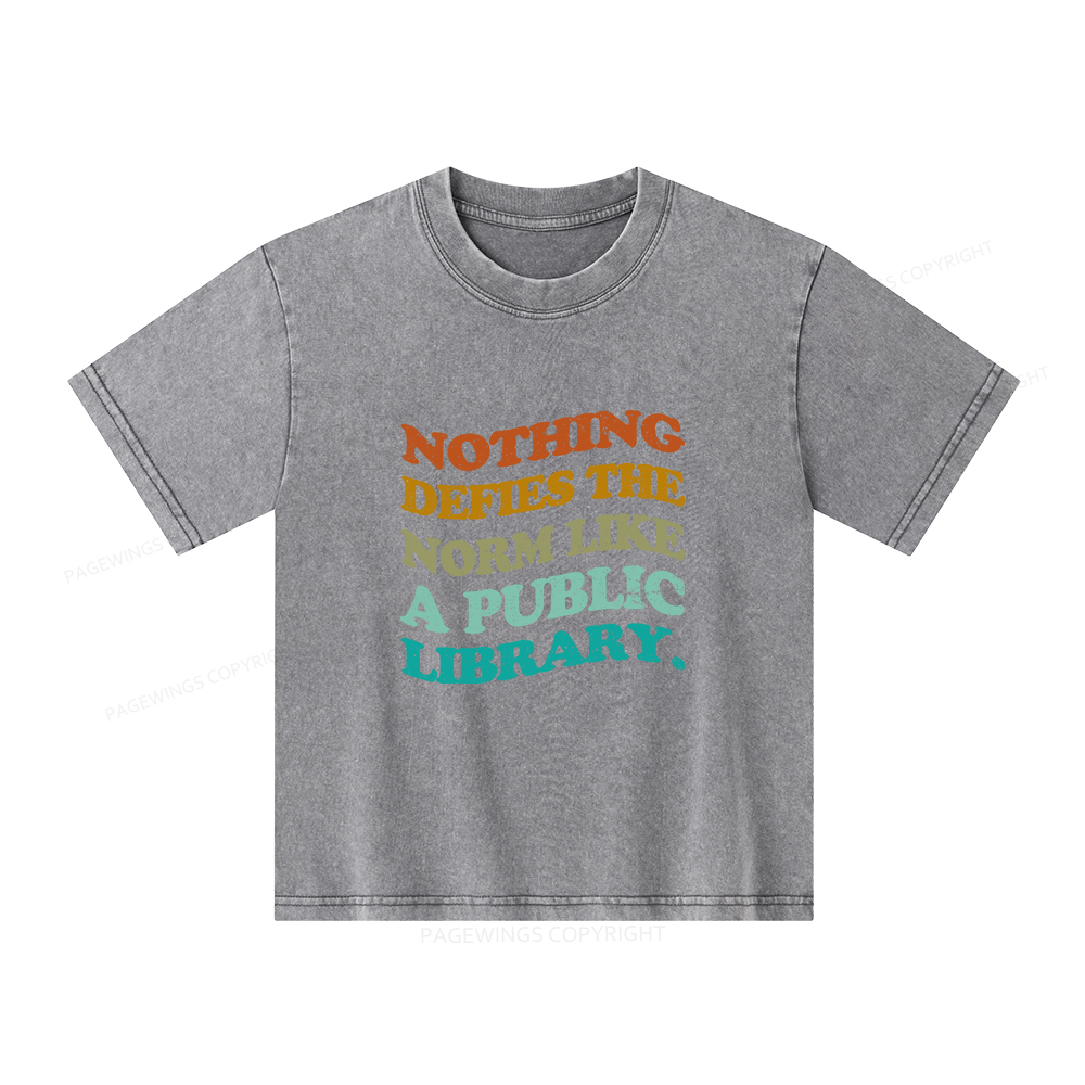 Pagewings Nothing defies the norm like a public library Unisex Kids Washed T-shirt