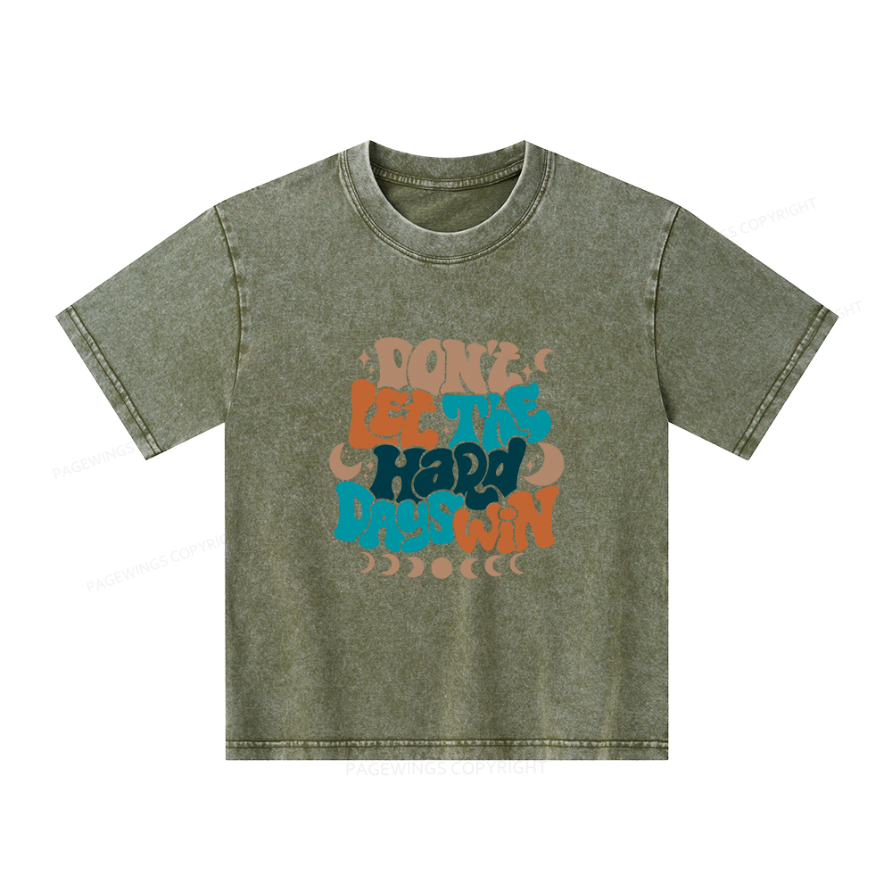 Pagewings Don't Let The Hard Days Win Unisex Kids Washed T-shirt