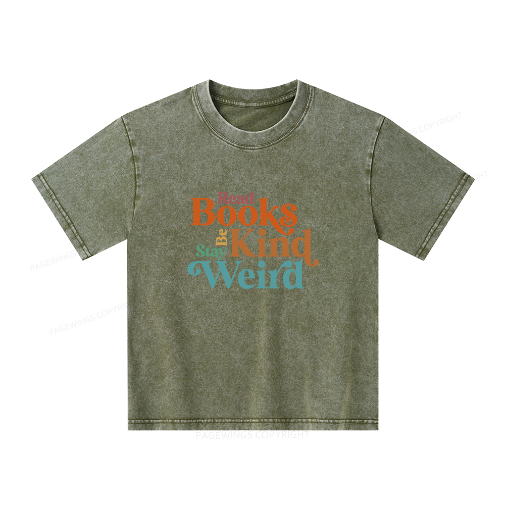 Pagewings Read Books Be Kind Stay Weird Unisex Kids Washed T-shirt