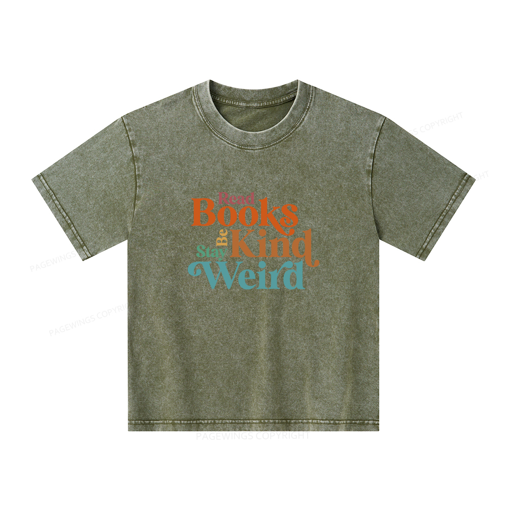 Pagewings Read Books Be Kind Stay Weird Unisex Kids Washed T-shirt