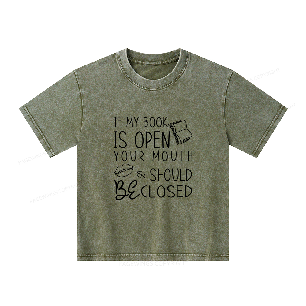 Pagewings If My Book Is Open Unisex Kids Washed T-shirt