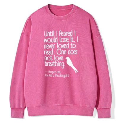 Pagewings To Kill a Mockingbird Reading Quote Unisex Washed Sweatshirt
