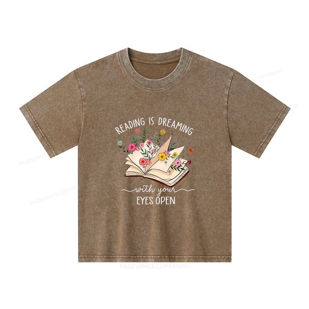 Pagewings Reading Is Dreaming With Your Eyes Open Unisex Kids Washed T-shirt