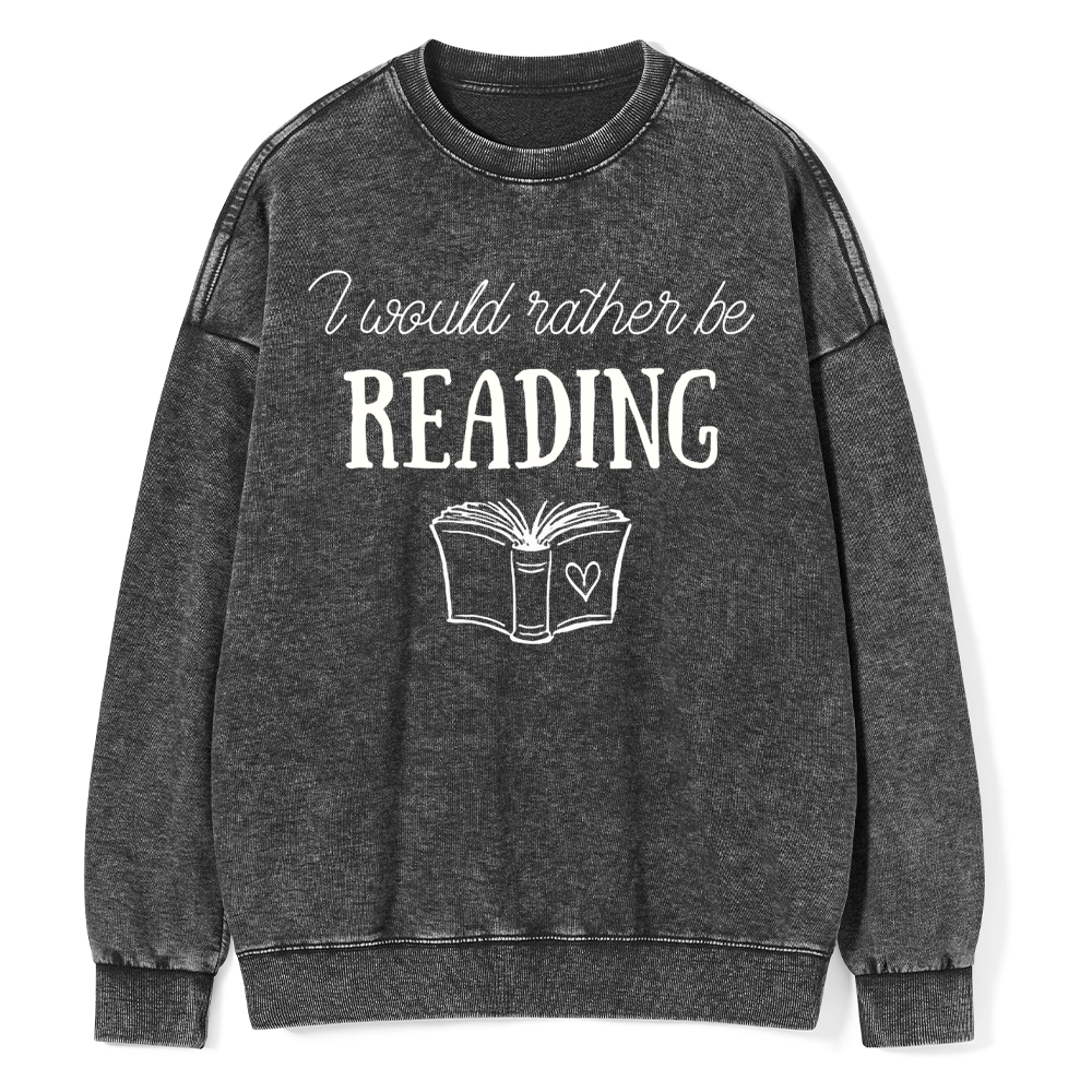 Pagewings  I Would Rather Be Reading Unisex Washed Sweatshirt