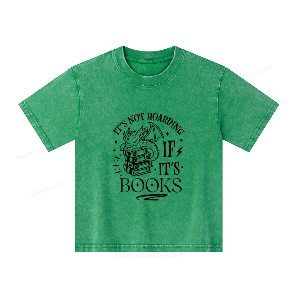 Pagewings It's Not Hoarding If It's Books Unisex Kids Washed T-shirt