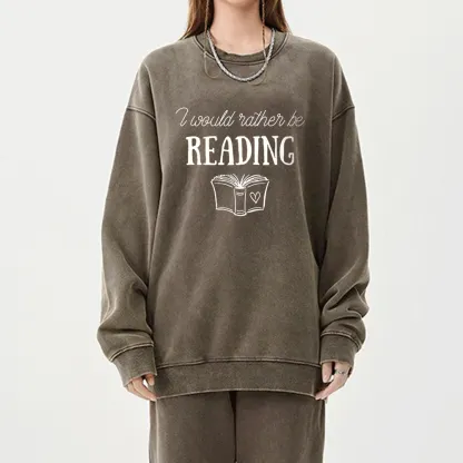 Pagewings  I Would Rather Be Reading Unisex Washed Sweatshirt