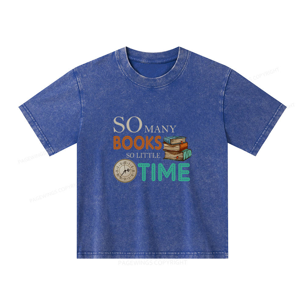 Pagewings So Many Books So Little Time Book Unisex Kids Washed T-shirt
