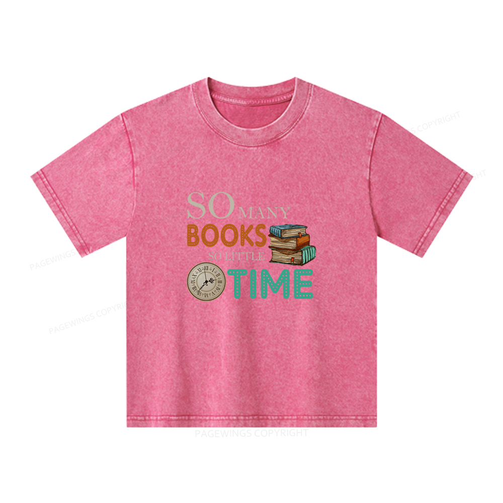 Pagewings So Many Books So Little Time Book Unisex Kids Washed T-shirt