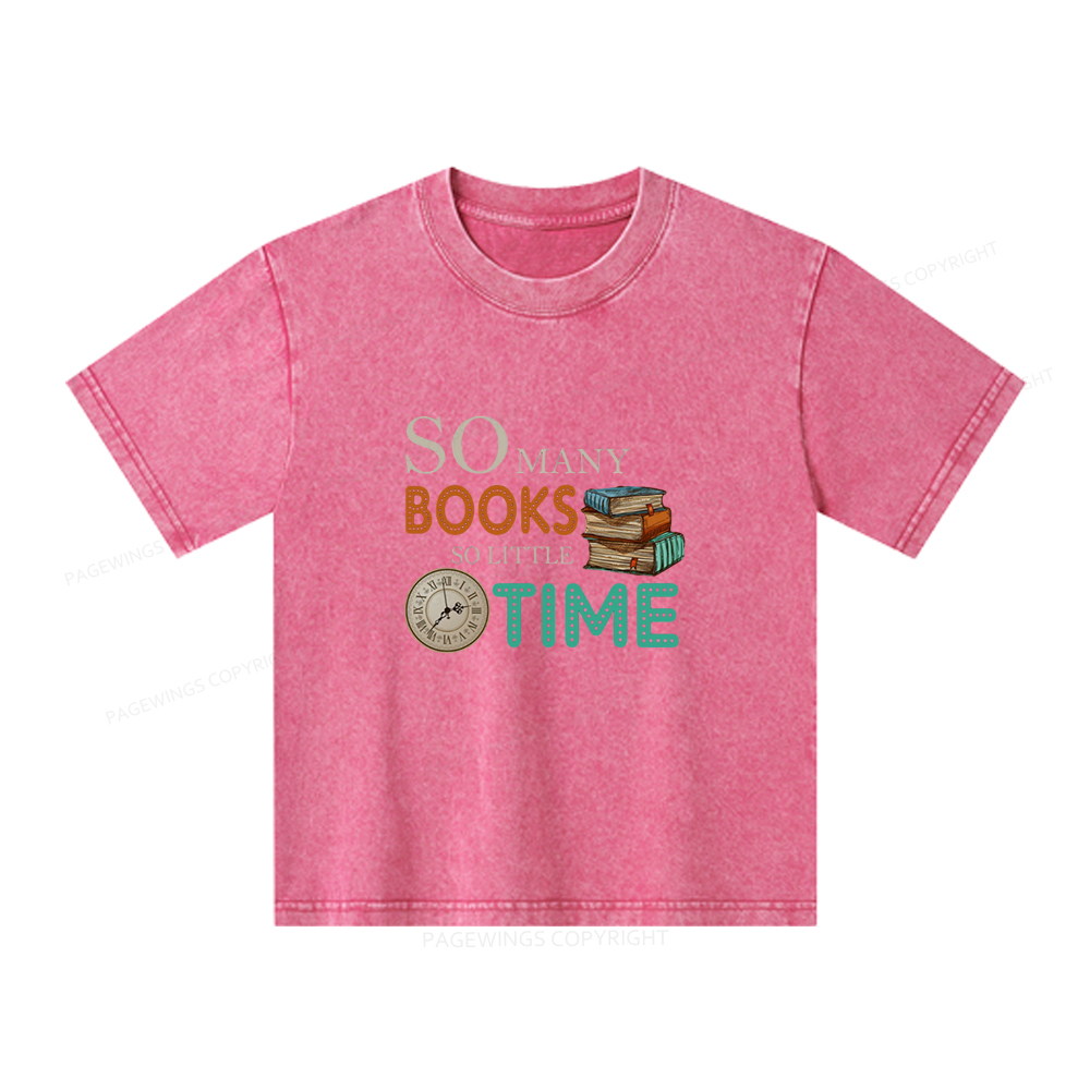 Pagewings So Many Books So Little Time Book Unisex Kids Washed T-shirt
