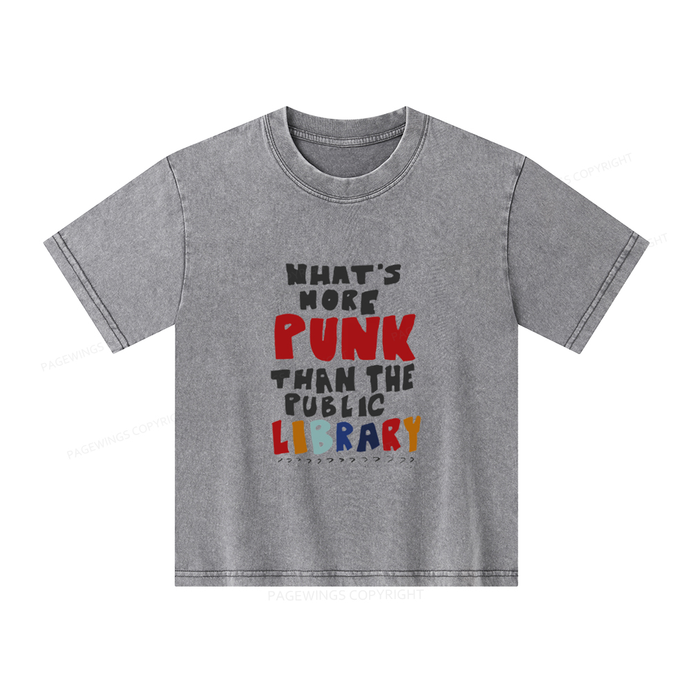 Pagewings What's More Punk Than The Public Library Unisex Kids Washed T-shirt