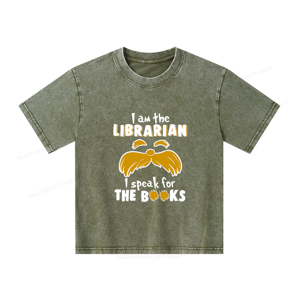 Pagewings I Am The Librarian I Speak For The Books Unisex Kids Washed T-shirt