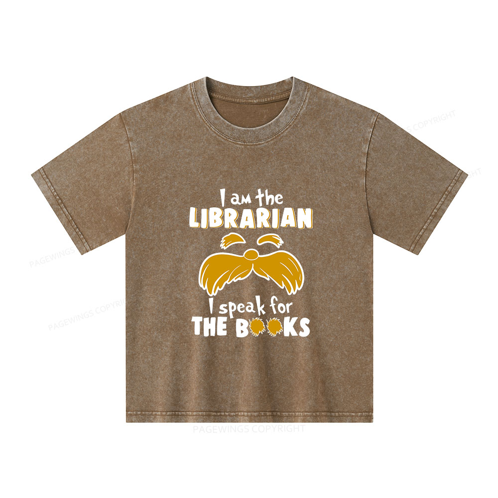 Pagewings I Am The Librarian I Speak For The Books Unisex Kids Washed T-shirt