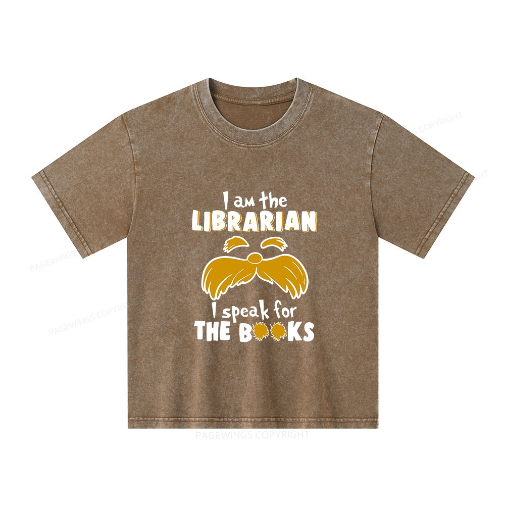 Pagewings I Am The Librarian I Speak For The Books Unisex Kids Washed T-shirt