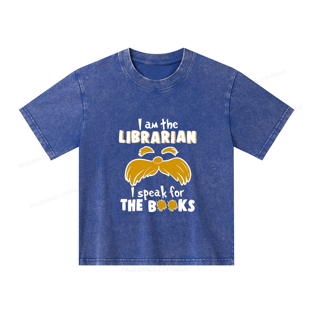Pagewings I Am The Librarian I Speak For The Books Unisex Kids Washed T-shirt