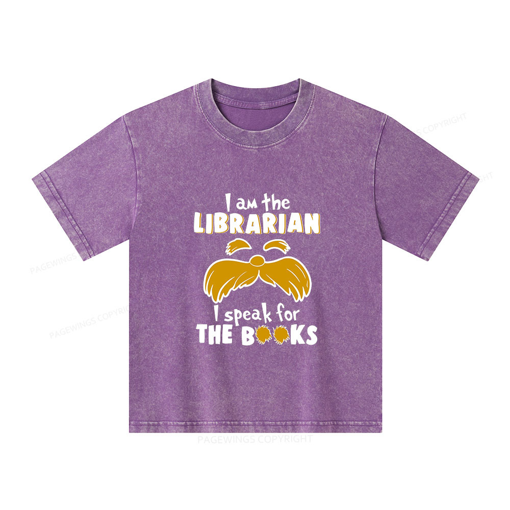 Pagewings I Am The Librarian I Speak For The Books Unisex Kids Washed T-shirt