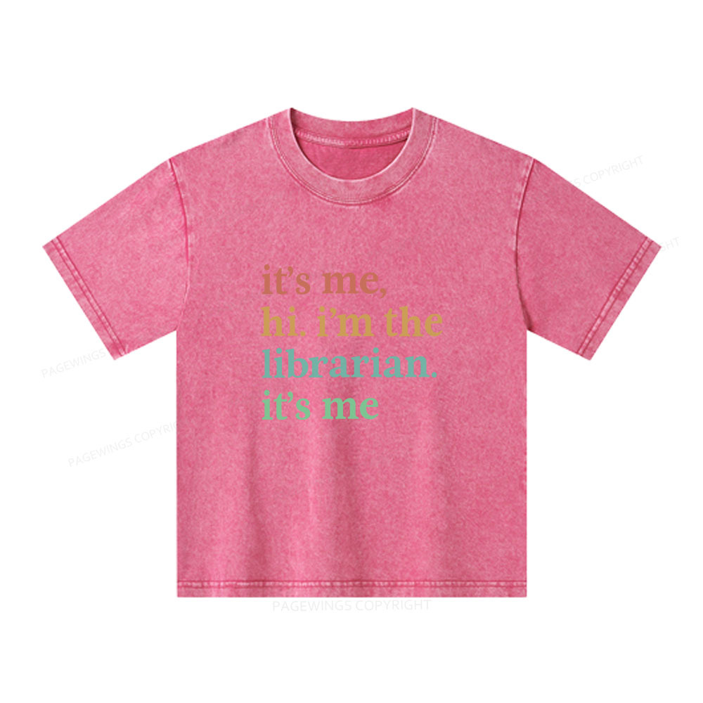 Pagewings It's Me Hi I'm The Librarian It's Me Unisex Kids Washed T-shirt