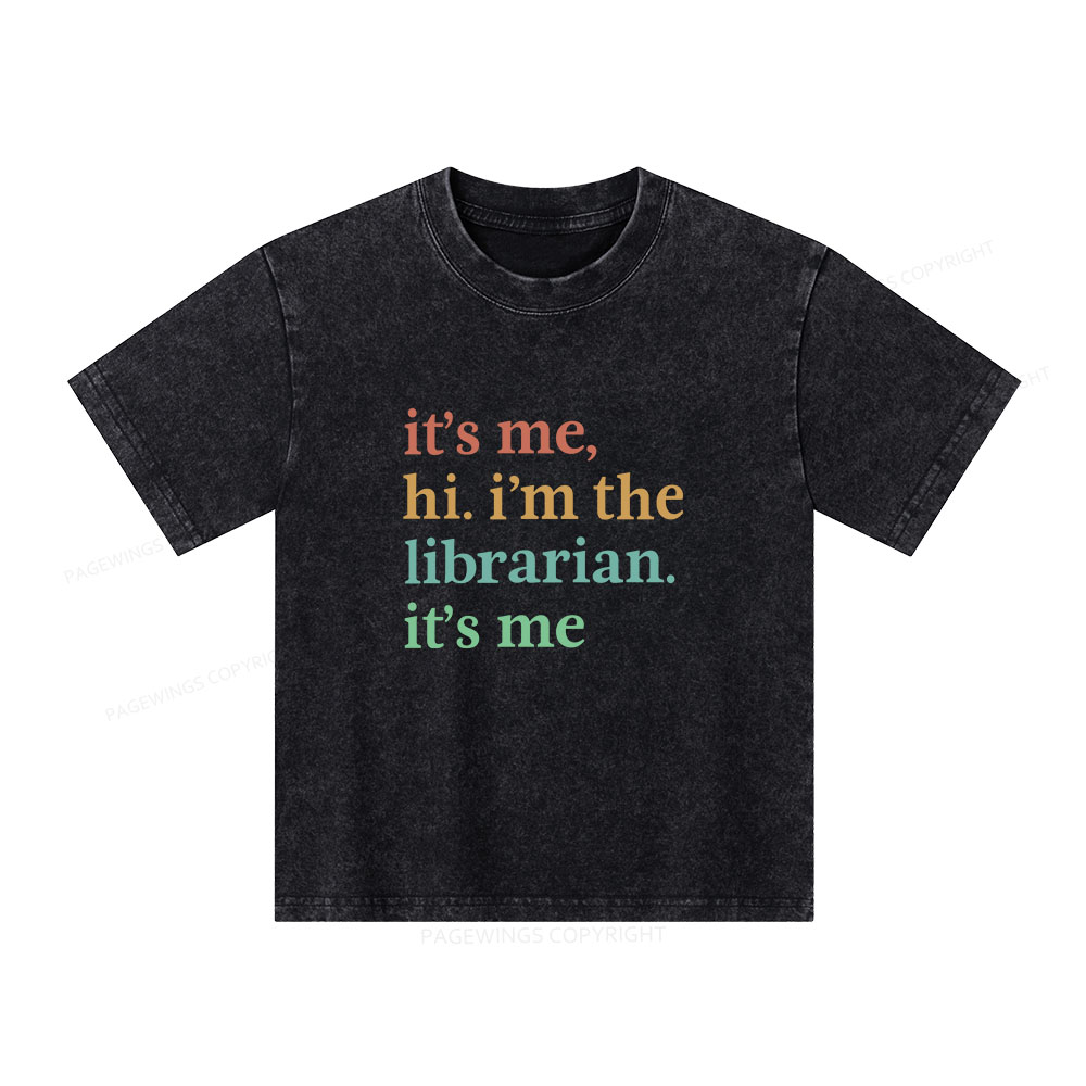Pagewings It's Me Hi I'm The Librarian It's Me Unisex Kids Washed T-shirt