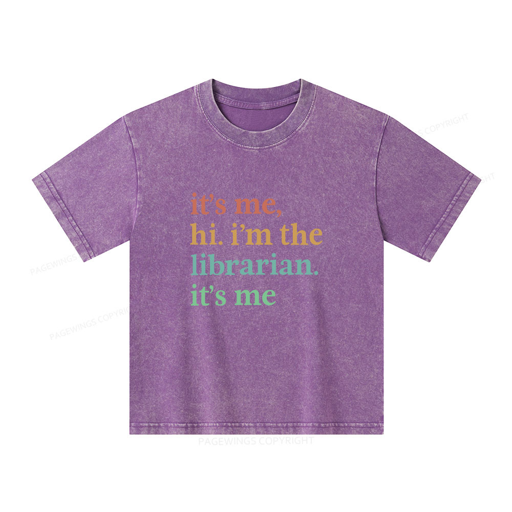 Pagewings It's Me Hi I'm The Librarian It's Me Unisex Kids Washed T-shirt