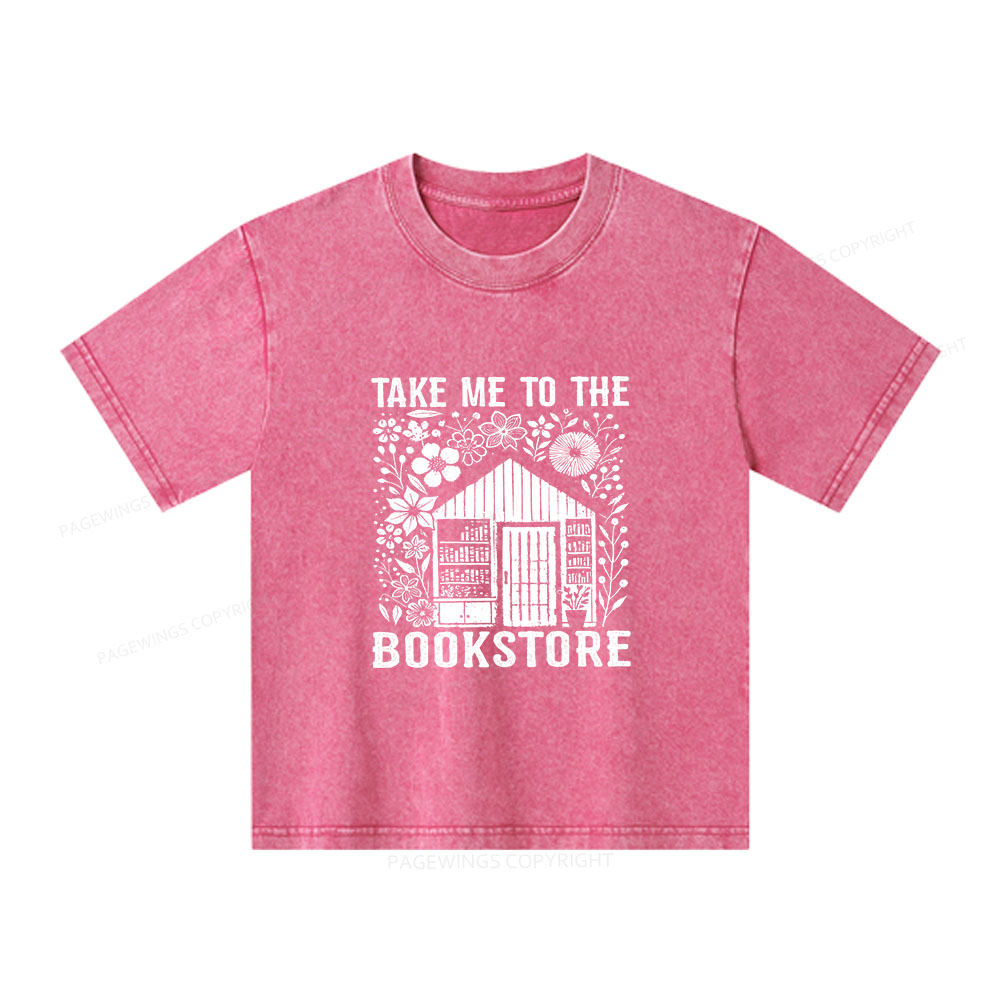 Pagewings Take Me To The Bookstore Unisex Kids Washed T-shirt