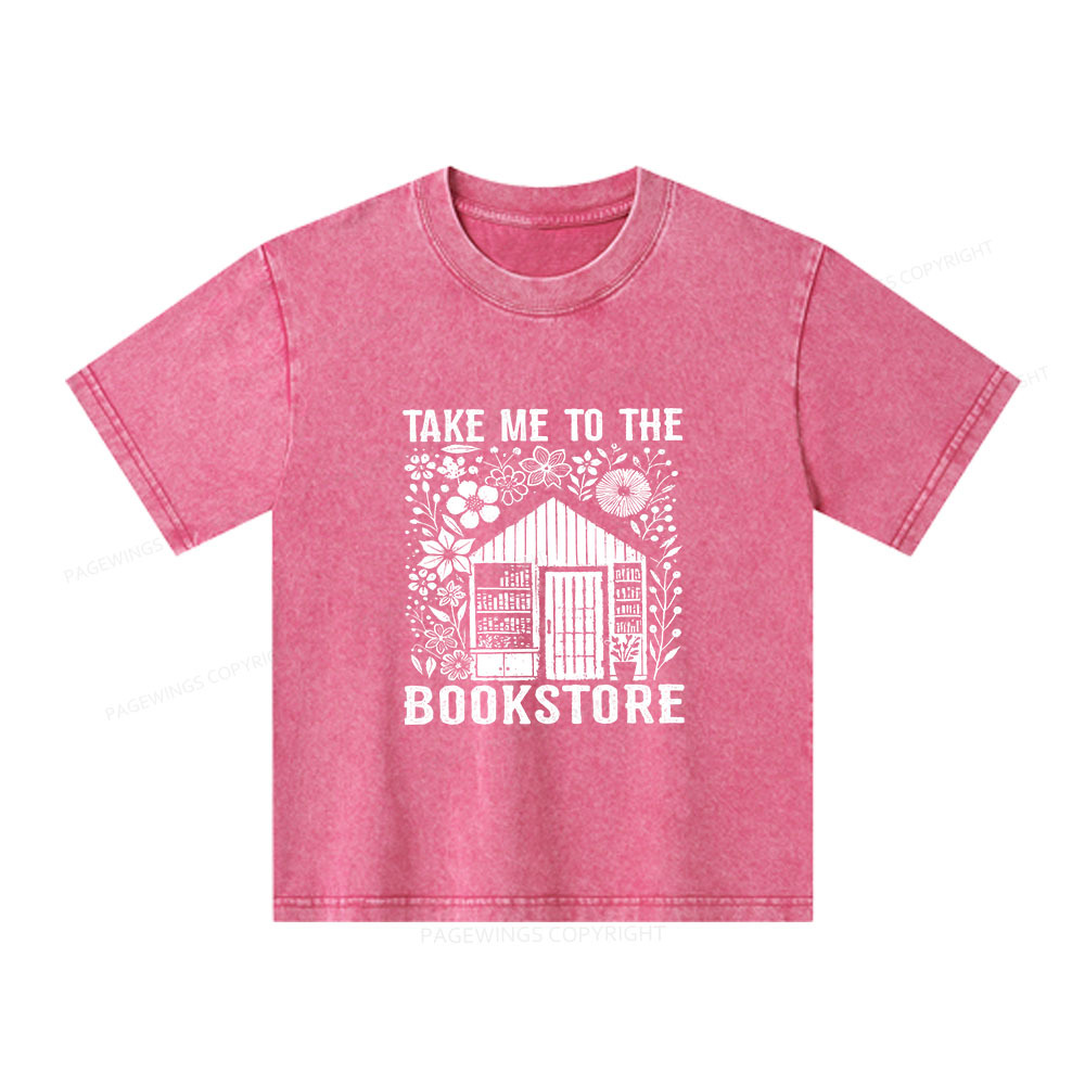 Pagewings Take Me To The Bookstore Unisex Kids Washed T-shirt