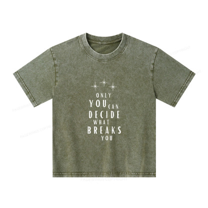 Pagewings Only You Can Decide What Breaks You Unisex Kids Washed T-shirt