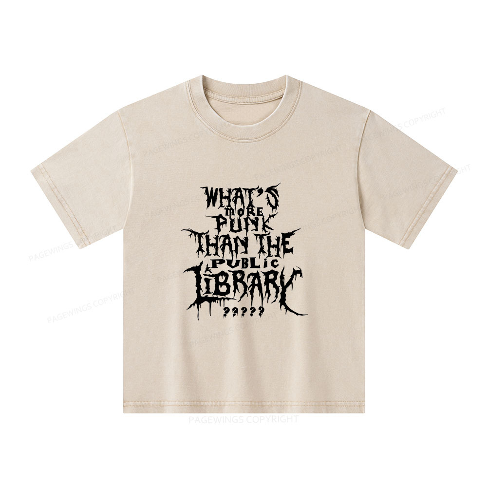 Pagewings What's More Punk Than The Public Library Unisex Kids Washed T-shirt