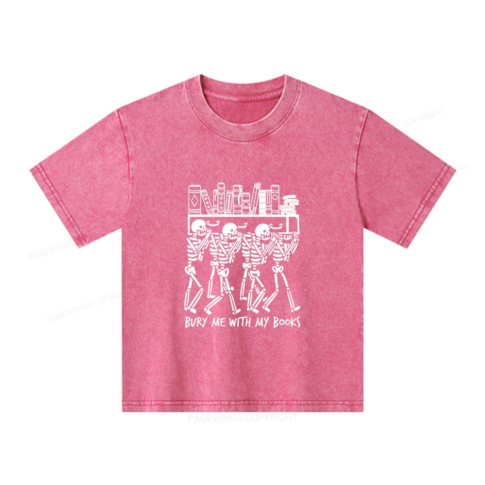 Pagewings Bury Me With My Books Unisex Kids Washed T-shirt