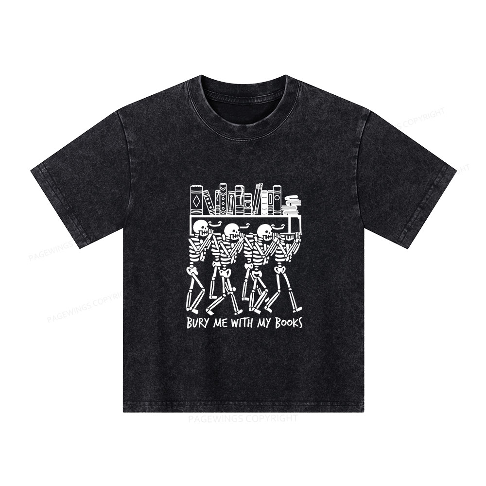 Pagewings Bury Me With My Books Unisex Kids Washed T-shirt