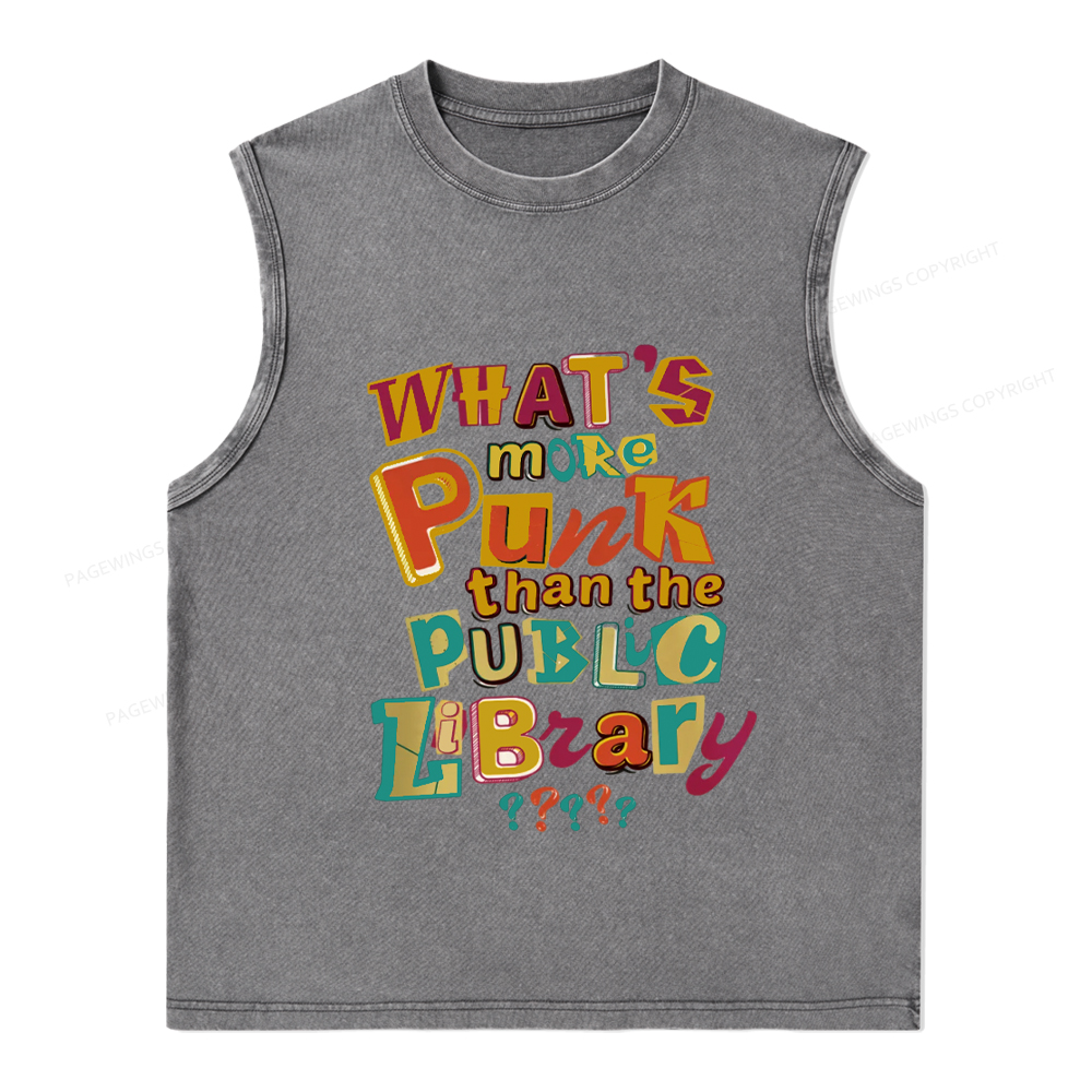 Pagewings What’s More Punk Than The Public Library Unisex Washed Tank Top