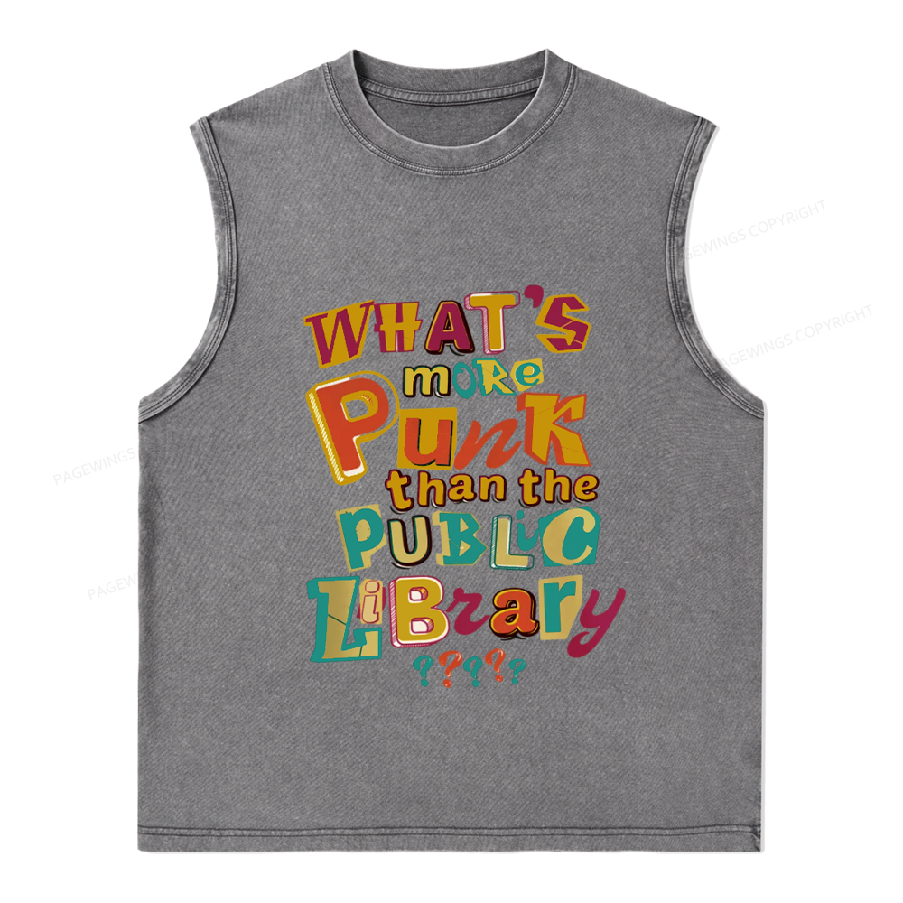 Pagewings What’s More Punk Than The Public Library Unisex Washed Tank Top
