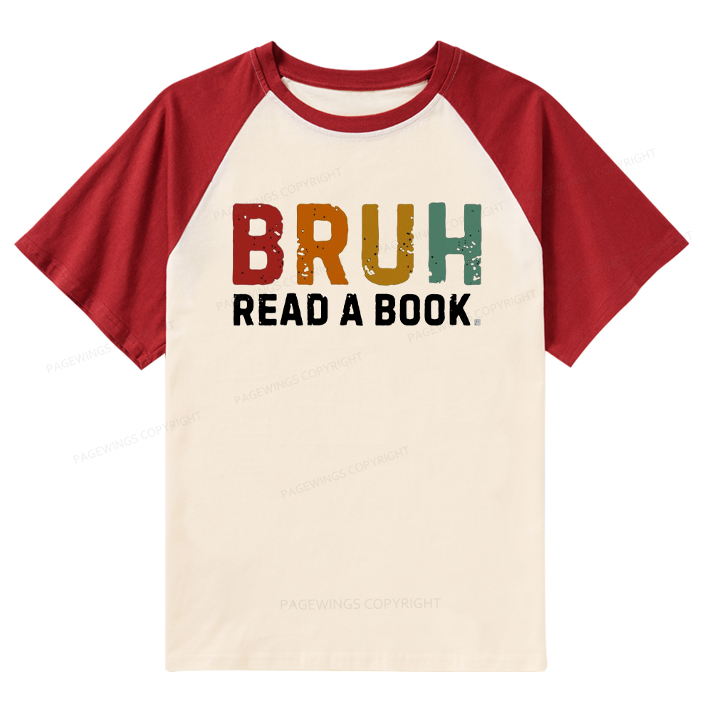 Pagewings Read A Book Bruh Raglan T-shirt