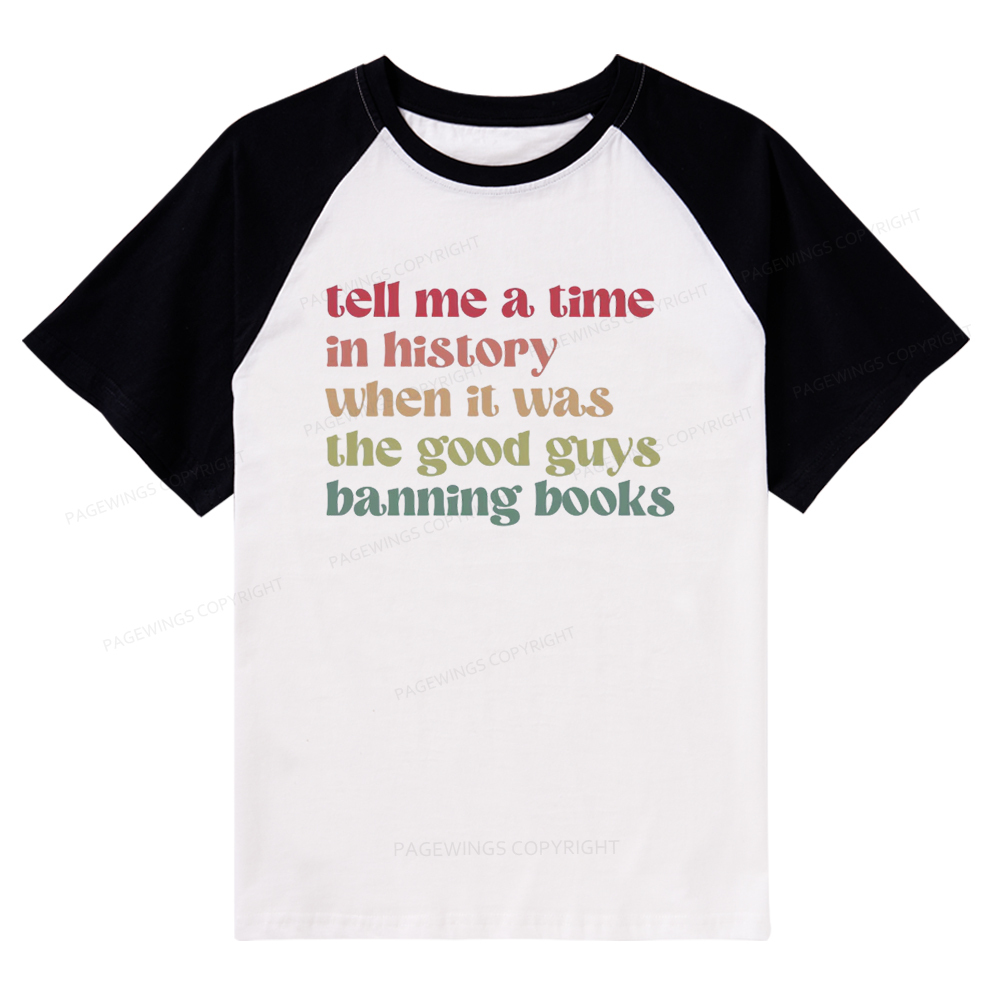 Pagewings Tell Me a Time in History Raglan T-shirt