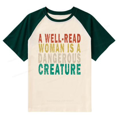 Pagewings A Well-Read Woman Is A Dangerous Creature Raglan T-shirt
