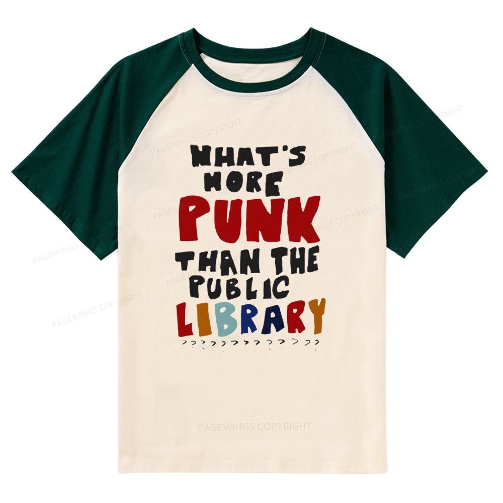Pagewings What's More Punk Than The Public Library Raglan T-shirt