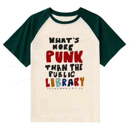 Pagewings What's More Punk Than The Public Library Raglan T-shirt