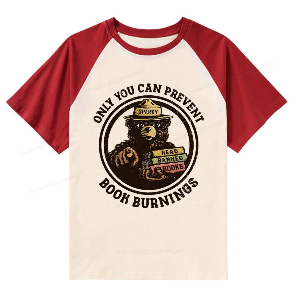 Pagewings Only You Can Prevent Book Burnings Raglan T-shirt