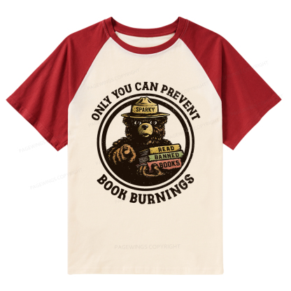 Pagewings Only You Can Prevent Book Burnings Raglan T-shirt