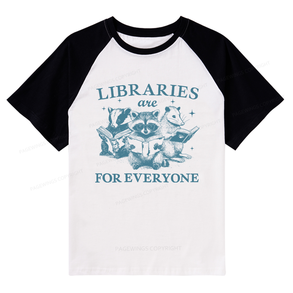 Pagewings Libraries Are For Everyone Raglan T-shirt