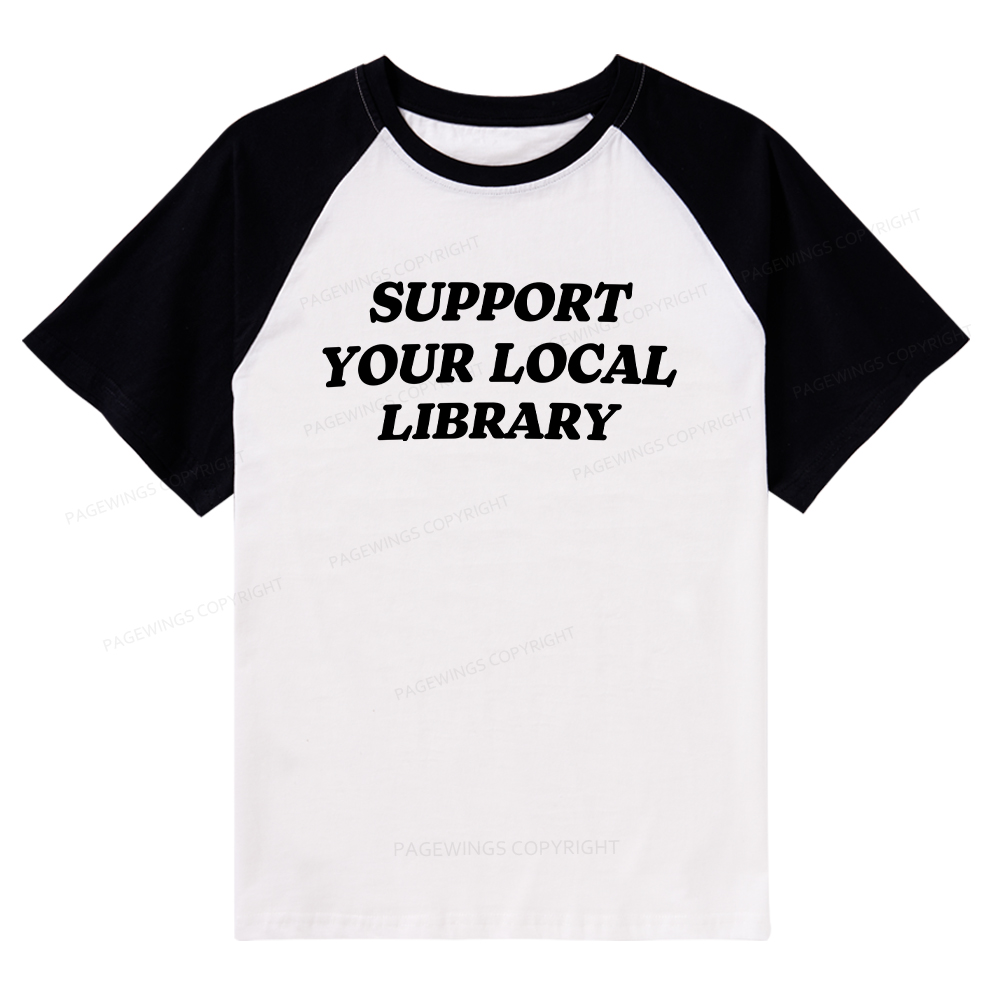 Pagewings Support Your Local Library Raglan T-shirt