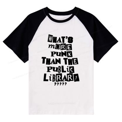 Pagewings What’s More Punk Than The Library Raglan T-shirt