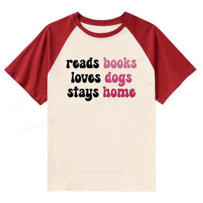Pagewings Read Books & Lovs Dogs & Stay Home Raglan T-shirt