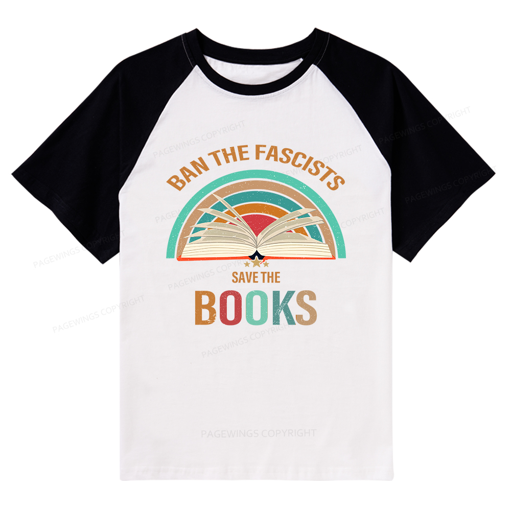 Pagewings Ban The Fascists Save The Books Raglan T-shirt